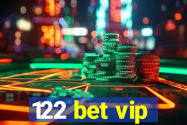 122 bet vip